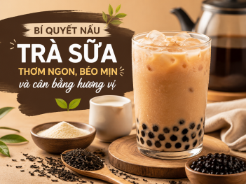 Cách nấu trà sữa thơm ngon và béo mịn